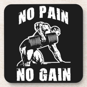NO PAIN NO GAIN. Bodybuilding Workout Motivational Coaster