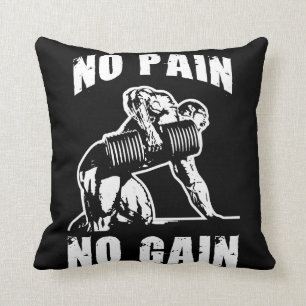 NO PAIN NO GAIN. Bodybuilding Workout Motivational Cushion