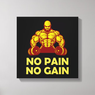 no pain no gain canvas print