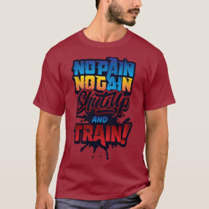 "No Pain, No Gain – Earn Your Strength" T-Shirt