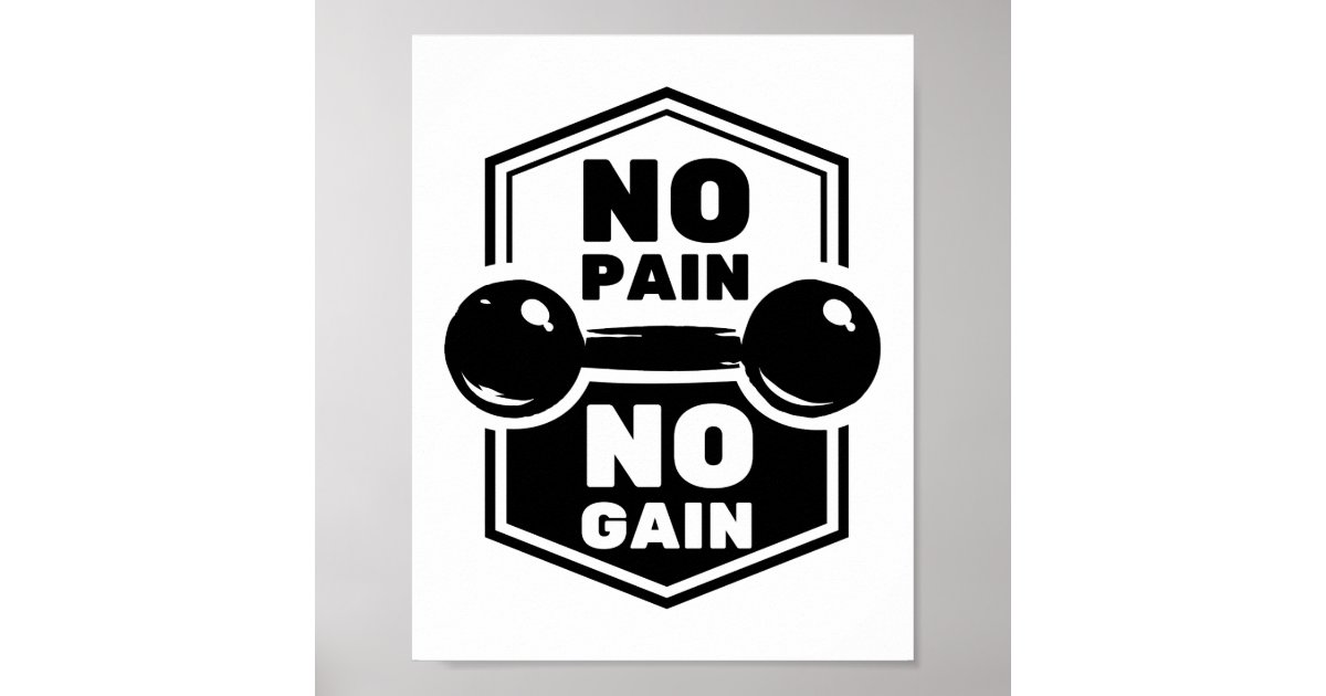 No Pain No Gain | Gym Fitness Motivational Quote Poster | Zazzle