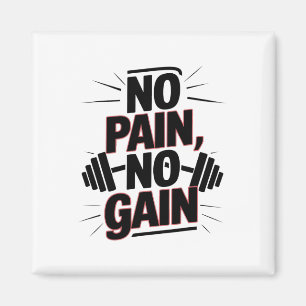No Pain No Gain Gym Motivation Bodybuilding Quotes Magnet