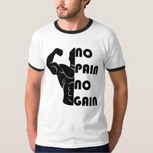 No Pain No Gain Gym T-Shirt