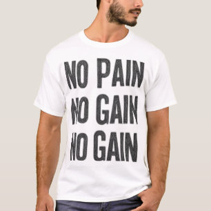 No Pain No Gain Gym T-Shirt   Fitness Motivation 