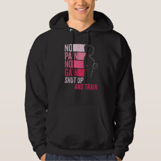 No Pain No Gain Gym Workout & Fitness Training Wom Hoodie