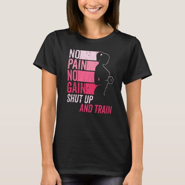 No Pain No Gain Gym Workout & Fitness Training Wom T-Shirt (Front)