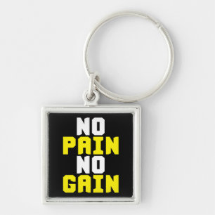 No Pain, No Gain - Gym Workout Motivational Key Ring
