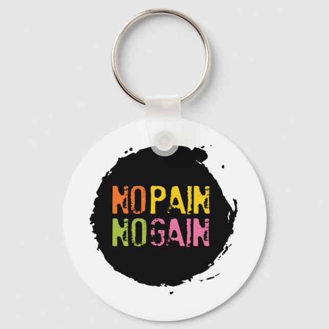 No Pain No Gain Key Ring (Front)