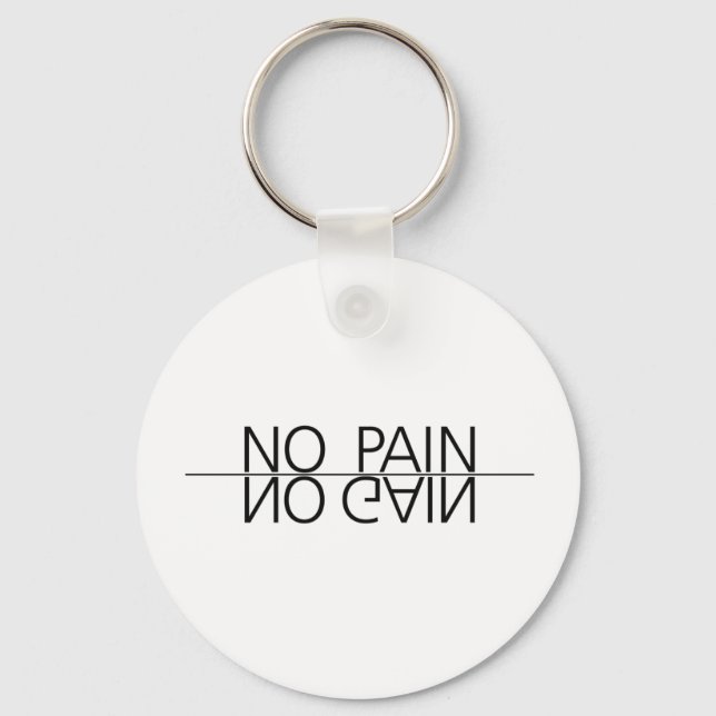 No Pain No Gain Key Ring (Front)