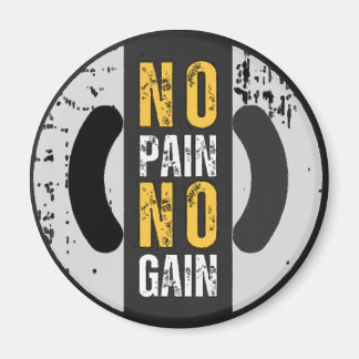 No Pain No Gain Magnet