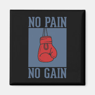No Pain No Gain Magnet