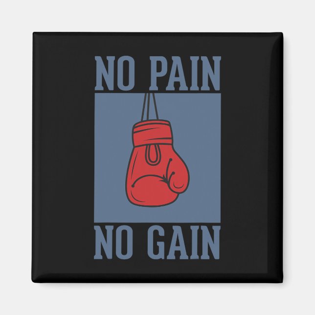 No Pain No Gain  Magnet (Front)
