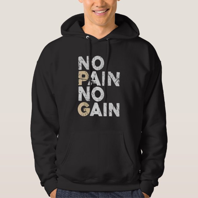 No Pain No Gain Men Women Bodybuilding Workout Fit Hoodie (Front)