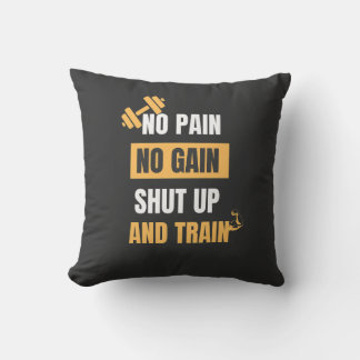 No Pain No Gain-Motivational Fitness Quote Pillows