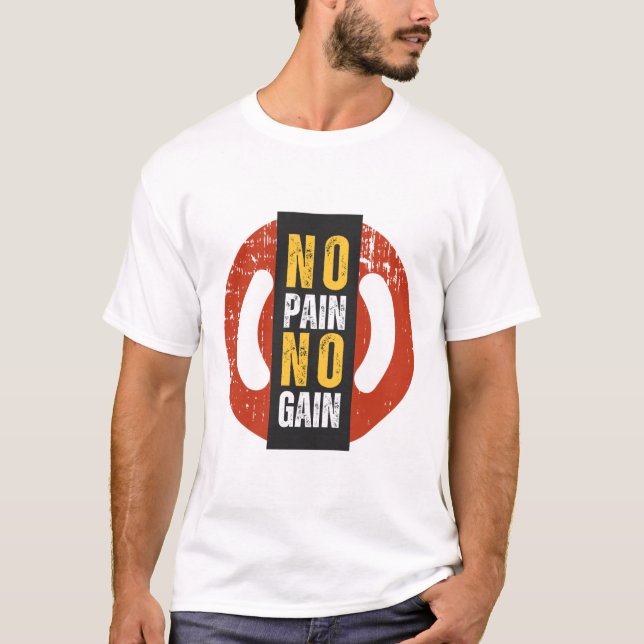 No Pain, No Gain – Motivational Fitness T-Shirt (Front)