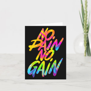 No Pain No Gain Motivational Gym Humor Tie Dye Wei Card