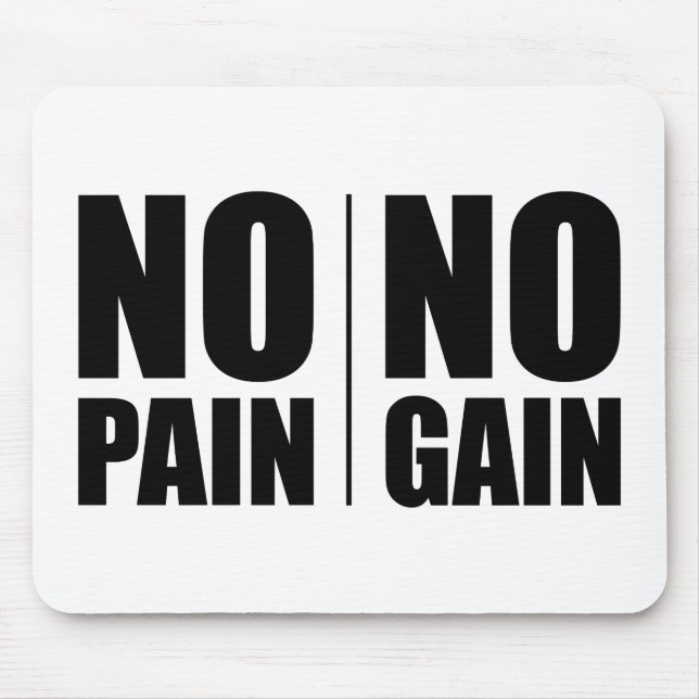 No Pain No Gain Mouse Mat (Front)