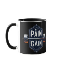 No Pain No Gain