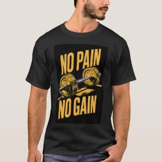 No Pain, No Gain premium Classic T-shirt