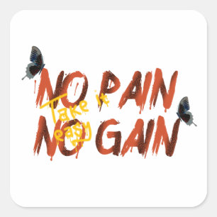 No Pain No Gain  Square Sticker