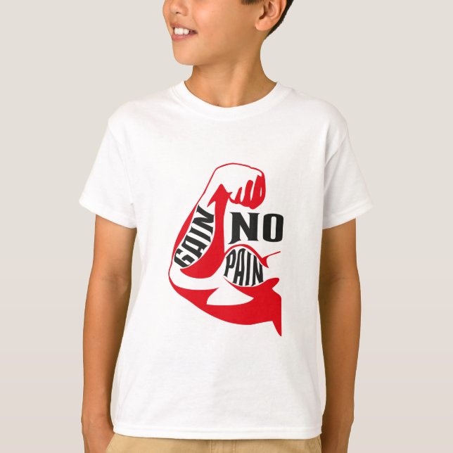 No pain no gain T-Shirt (Front)