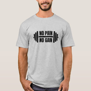 No Pain No Gain T-Shirt