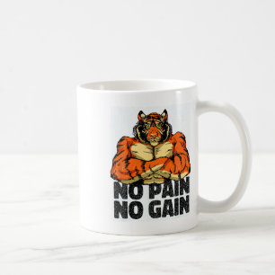 No Pain No Gain Tiger Gym Workout Mma Bodybuilding Coffee Mug