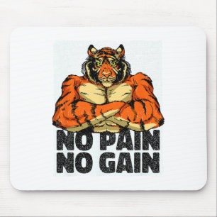 No Pain No Gain Tiger Gym Workout Mma Bodybuilding Mouse Mat