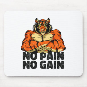 No Pain No Gain Tiger Gym Workout Mma Bodybuilding Mouse Mat