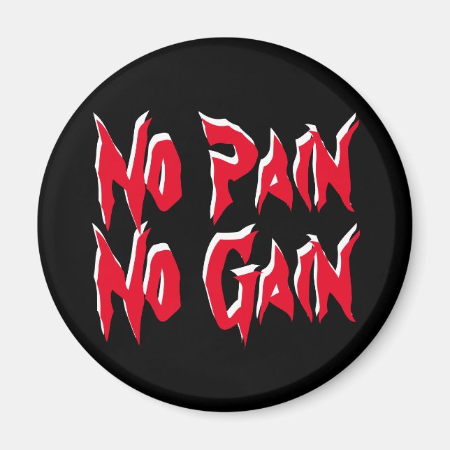 No Pain No Gain Workout Fitness Quote Red Black Magnet (Front)