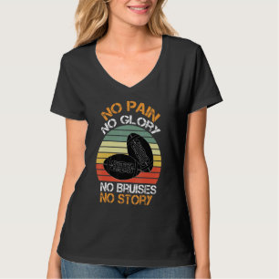 No Pain No Glory No Bruises No Story Vintage T-Shirt