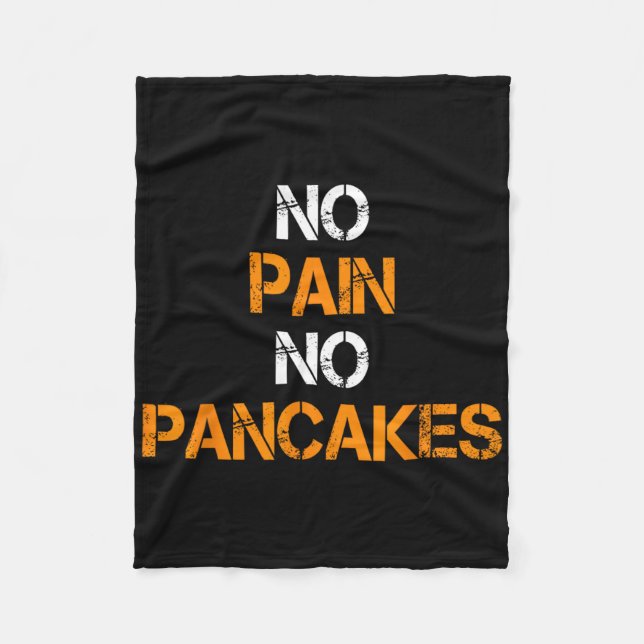 No Pain No Pancakes Gym Workout Fitness Powerlifti Fleece Blanket (Front)