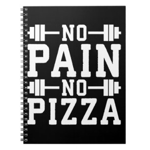 No Pain, No Pizza - Carbs - Funny Workout Novelty Notebook
