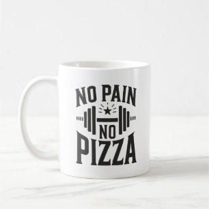No Pain, No Pizza - Funny Gym Workout Coffee Mug
