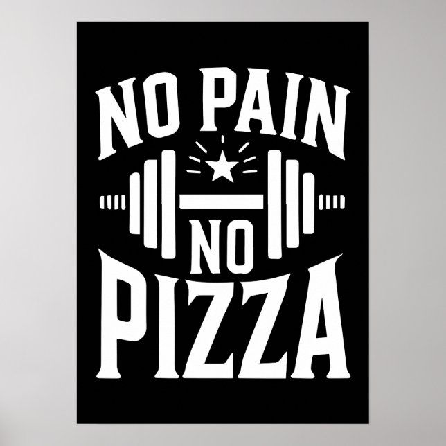 No Pain, No Pizza - Funny Gym Workout Poster (Front)