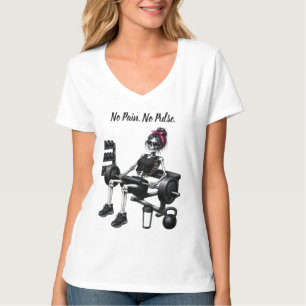 No Pain. No Pulse T-Shirt