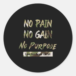 No Pain No Purse Live For Jesus Christian Redleg C Classic Round Sticker