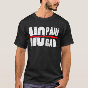 No pain no win sports training athletics T-Shirt