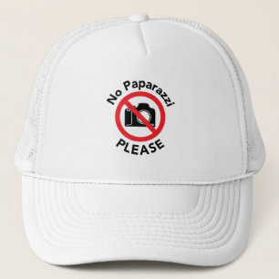 No Paparazzi Please - Celebrate Your Celebrity Trucker Hat