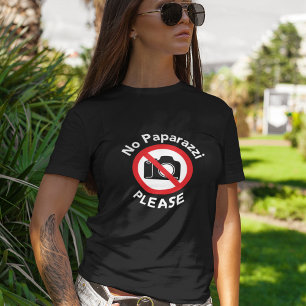 No Paparazzi Please - No Photography T-Shirt