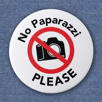 No Paparazzi Please - No Photos 6 Cm Round Badge