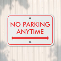No Parking Anytime Custom Text White Red Outdoor