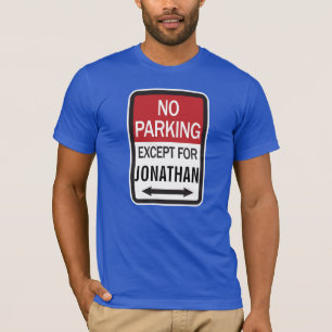 No Parking Except For T-Shirt
