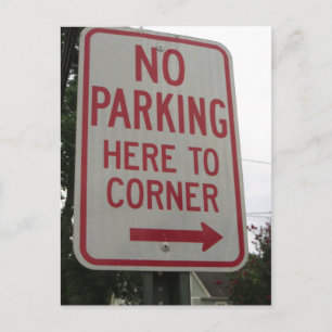 No Parking Here To Corner Postcard