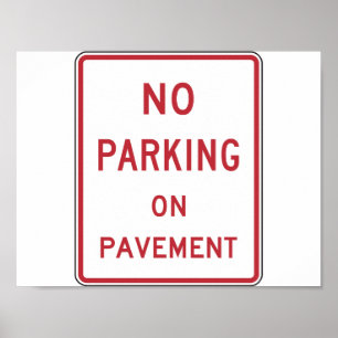 No Parking on Pavement Traffic Warning Sign