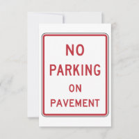 No Parking on Pavement Traffic Warning Sign 