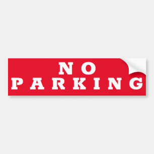 NO PARKING sign/sticker Bumper Sticker