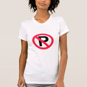 No Parking T-Shirt - Customizable