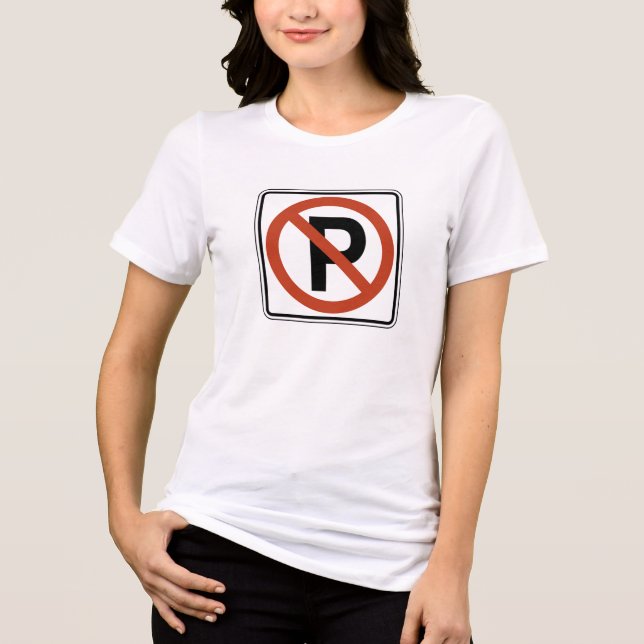 No Parking T-shirt Tri-Blend Shirt (Front)
