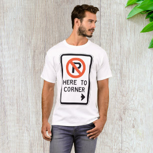 No Parking To Corner Mens T-Shirt
